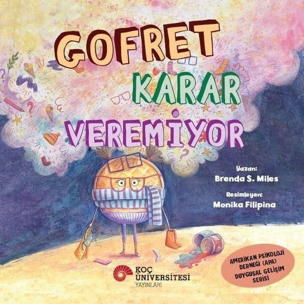 Brenda S. MilesEgitim Etkinlik KitaplariGofret Karar Veremiyor - Amerikan Psikoloji Derneği (APA) Duygusal Gelişim Serisi