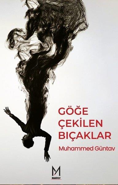 Muhammed GüntavTürk OyunlarıGöğe Çekilen Bıçaklar