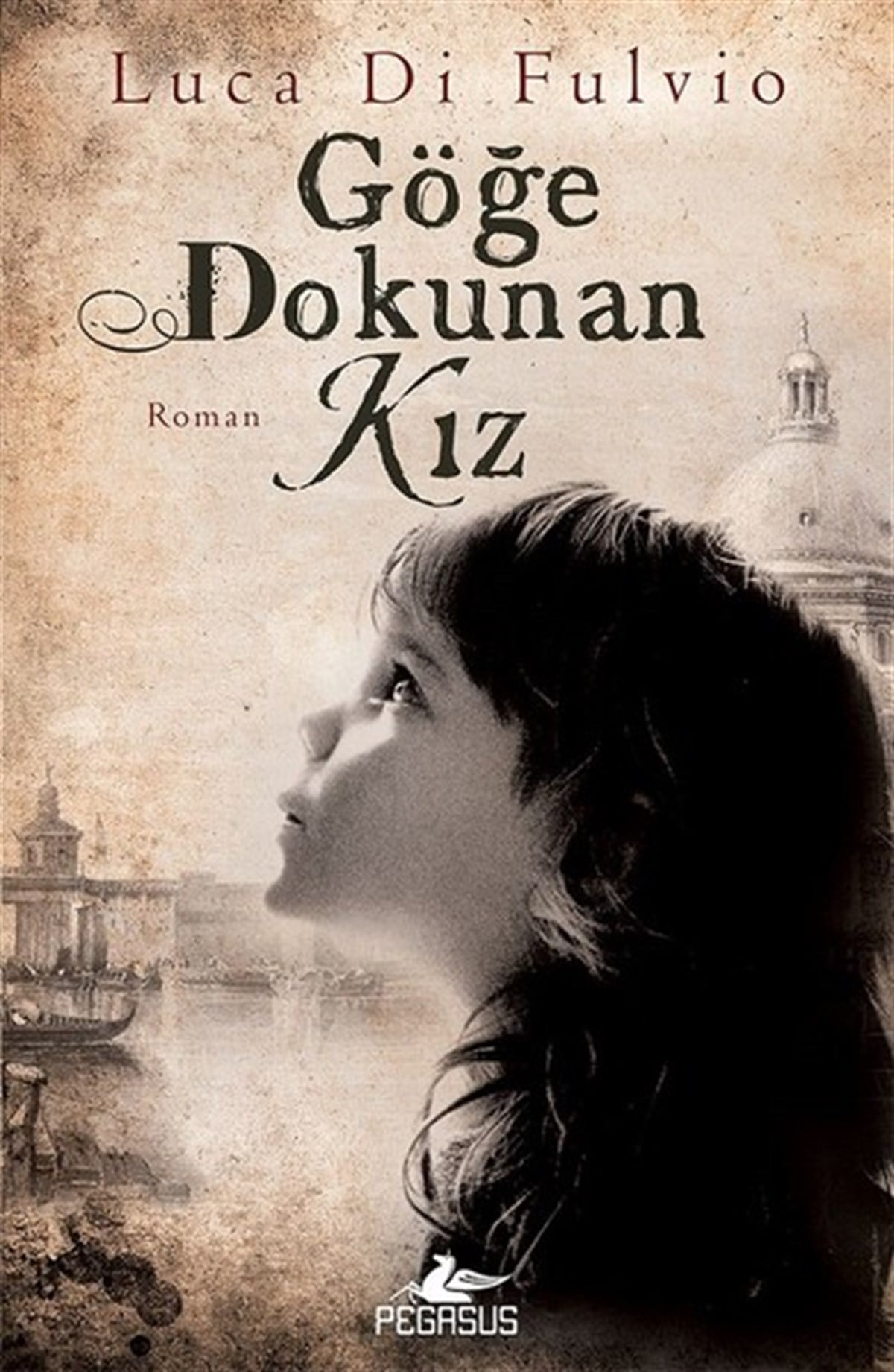 Sema SavaşDünya RomanGöğe Dokunan Kız