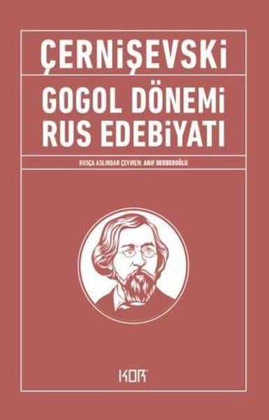 Nikolay ÇernişevkiEleştiri & Kuram & İnceleme KitaplarıGogol Dönemi Rus Edebiyatı