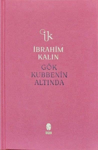 İbrahim KalınSöyleşiGök Kubbenin Altında - Bez Ciltli