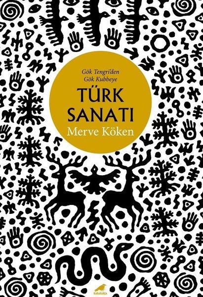 Merve KökenKunsttheorie BücherGök Tengri'den Gök Kubbeye Türk Sanatı