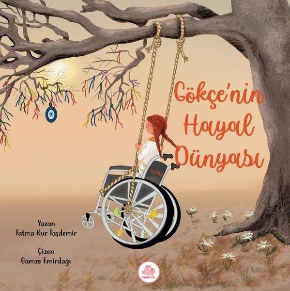 Fatmanur TaşdemirEgitim Etkinlik KitaplariGökçe'nin Hayal Dünyası