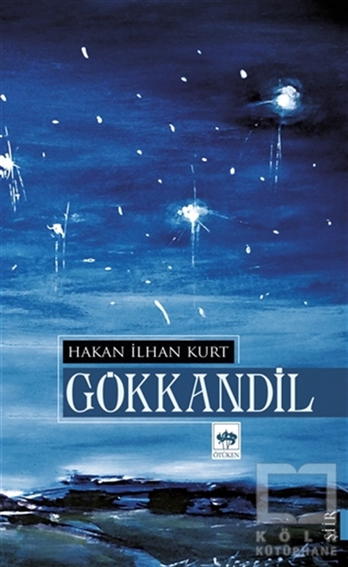 Hakan İlhan KurtTürkçe Şiir KitaplarıGökkandil