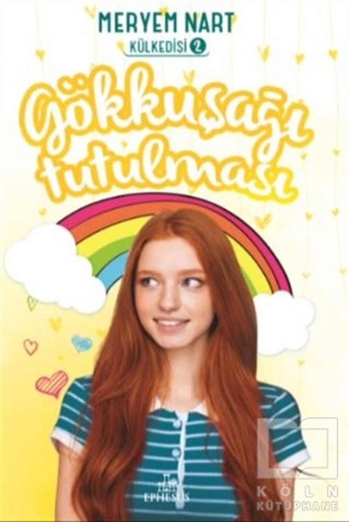 Meryem NartRomanGökkuşağı Tutulması - Külkedisi 2