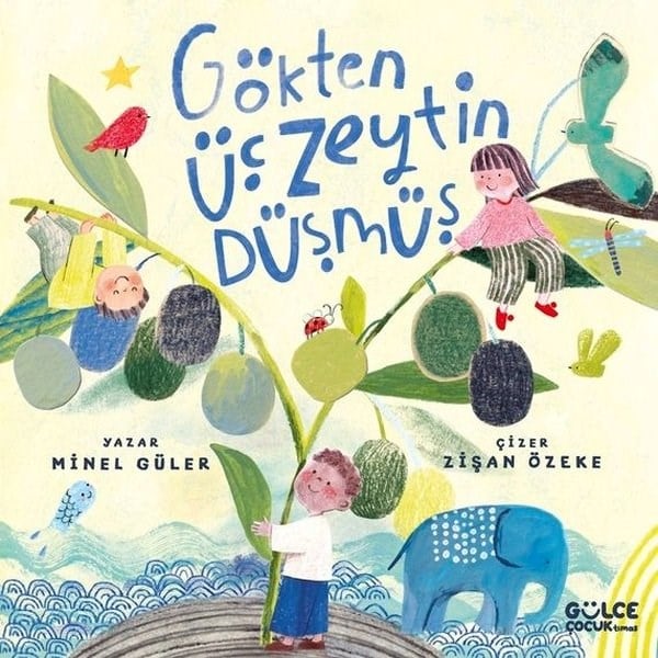 Minel GülerEgitim Etkinlik KitaplariGökten Üç Zeytin Düşmüş