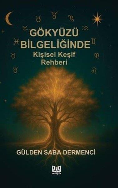 Gülden Saba DermenciKişisel Gelişim KitaplarıGökyüzü Bilgeliğinde Kişisel Keşif Rehberi