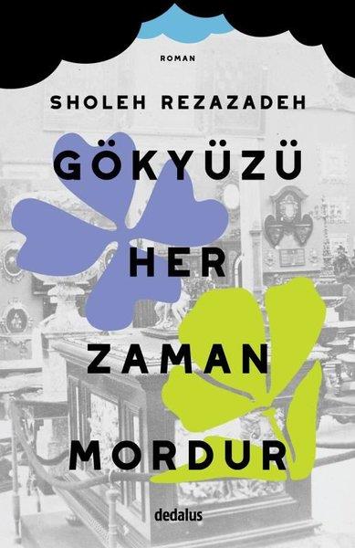 Sholeh RezazadehDünya RomanGökyüzü Her Zaman Mordur