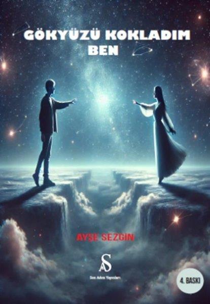 Ayşe SezginTürk RomaniGökyüzü Kokladım Ben