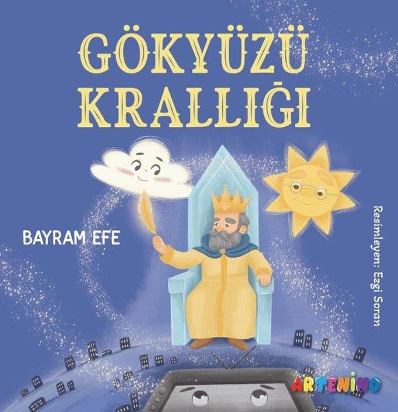 Bayram EfeEgitim Etkinlik KitaplariGökyüzü Krallığı