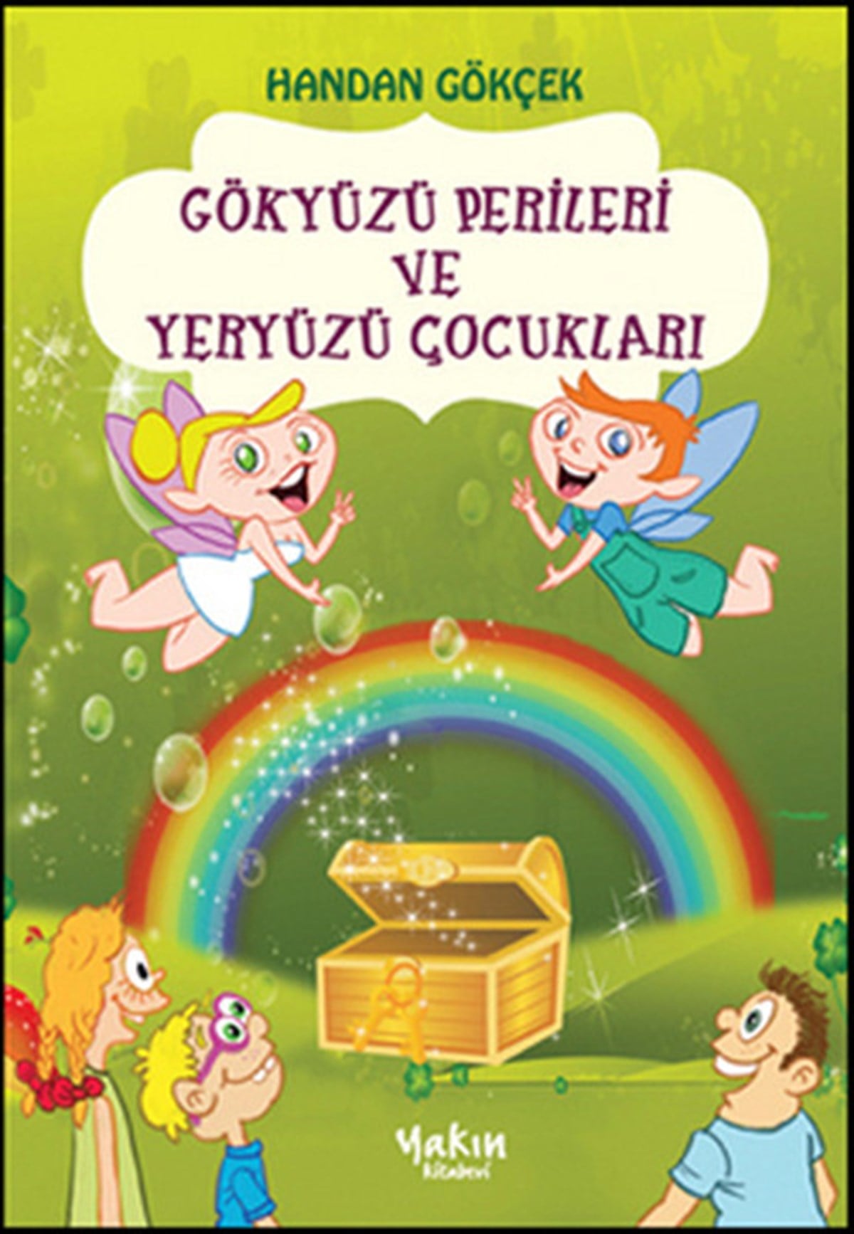 Handan GökçekÇocuk Gençlik RomanlarıGökyüzü Perileri ve Yeriyüzü Çocukları
