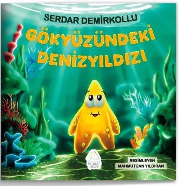 Serdar DemirkolluEgitim Etkinlik KitaplariGokyuzundeki Denizyıldızı