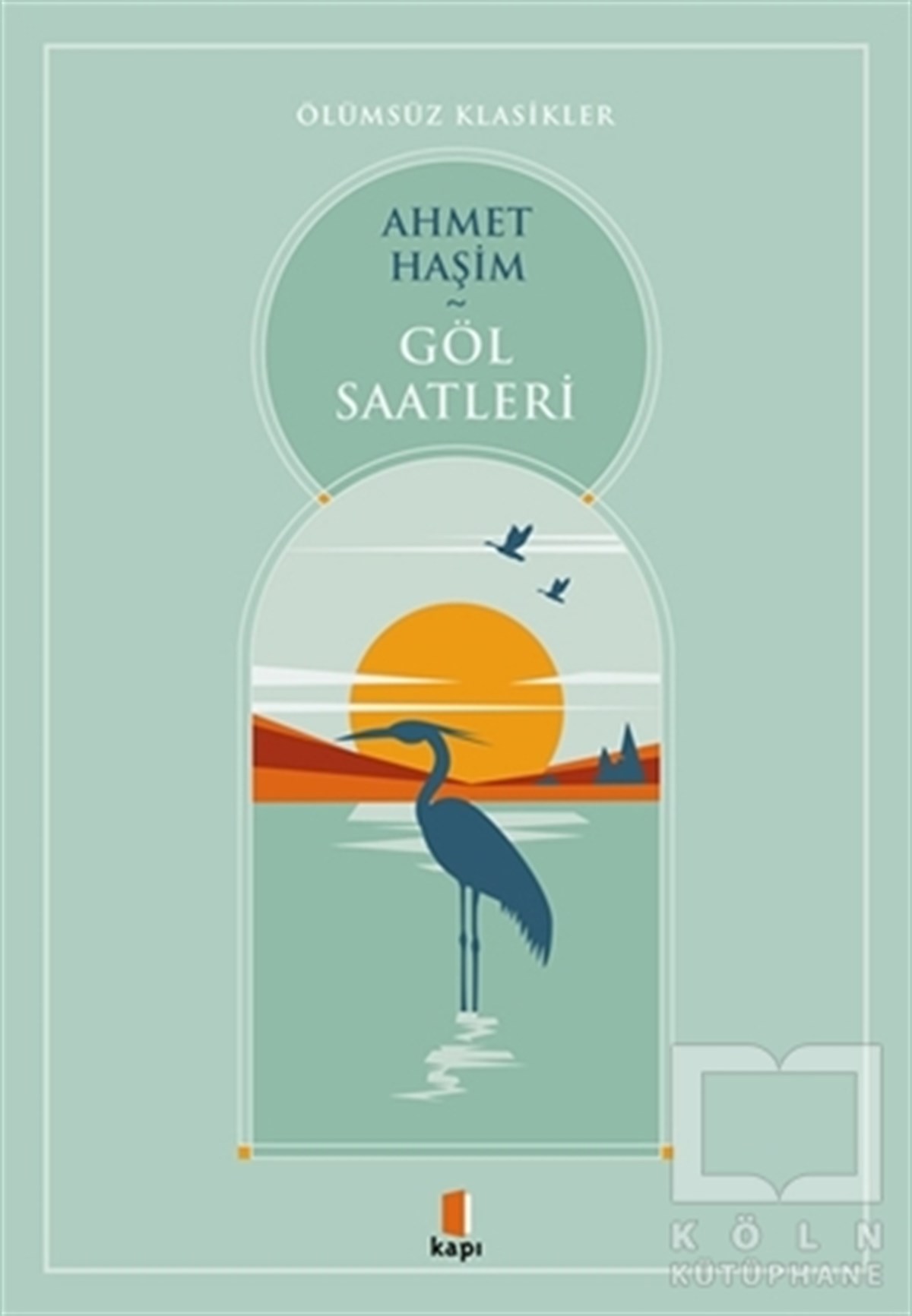 Ahmet HaşimHikaye (Öykü) KitaplarıGöl Saatleri