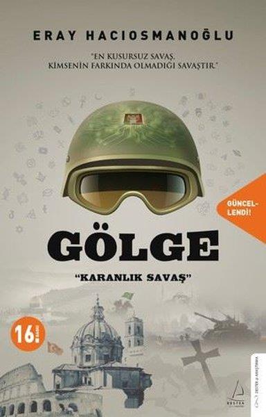 Eray HacıosmanoğluGenel Politika & Siyaset Bilim & Siyaset Tarihi KitaplarıGölge - Karanlık Savaş