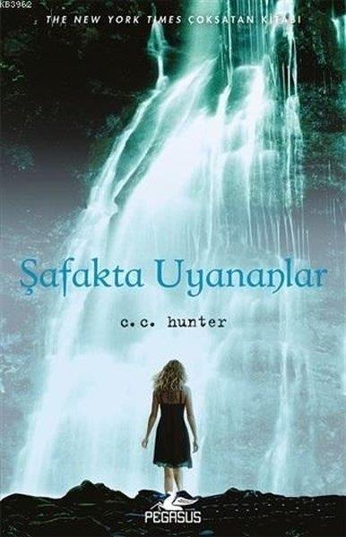 C. C. HunterFantasy und RomaneGölge Şelalesi 2 - Şafakta Uyananlar