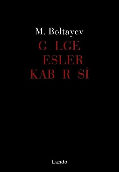 M. BoltayevDünya ŞiiriGölge Sesler Kabaresi