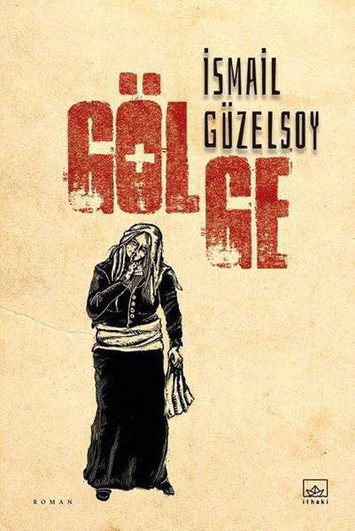 İsmail GüzelsoyTürk RomaniGölge