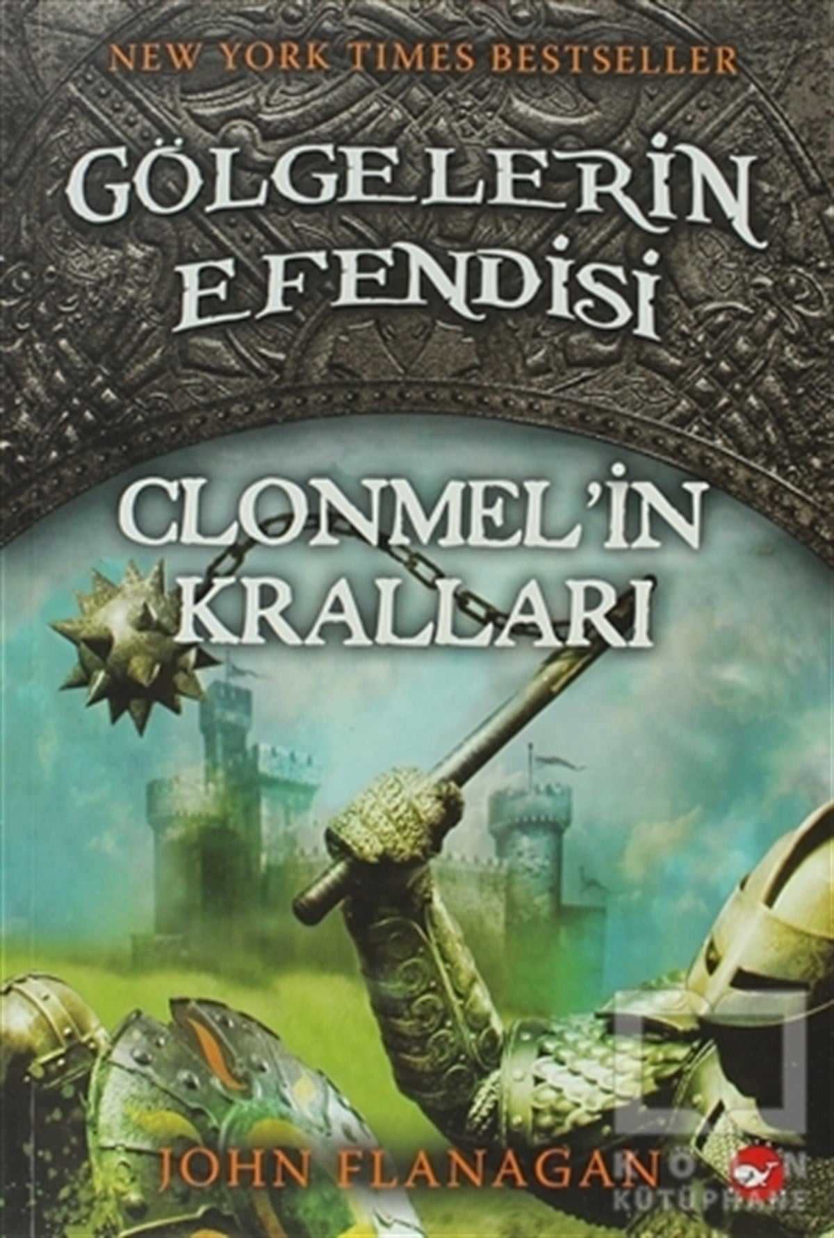 John FlanaganFantastikGölgelerin Efendisi 8 - Clonmel’in Kralları