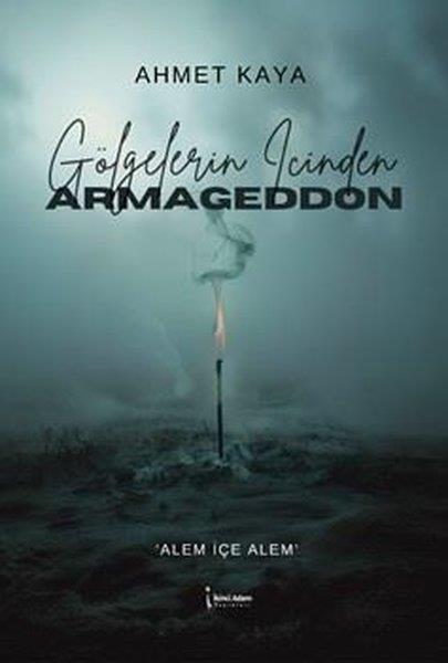 Ahmet KayaTürkiye RomanGölgelerin İçinden Armageddon