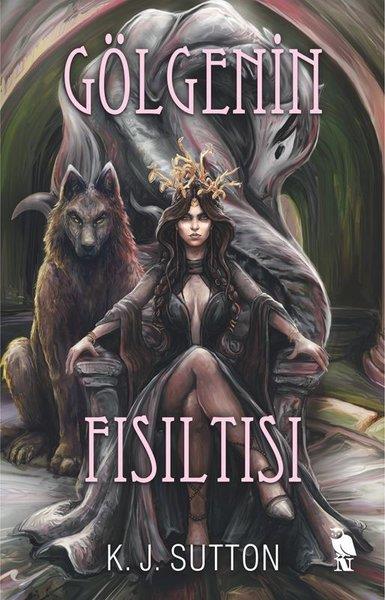 K. J. SuttonFantastik Kitaplar & Fantastik RomanlarGölgenin Fısıltısı