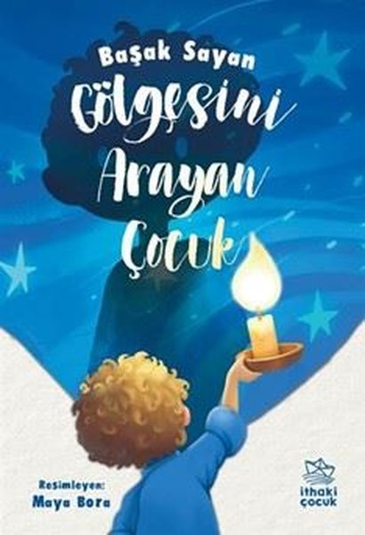 Başak SayanÇocuk Gençlik RomanlarıGölgesini Arayan Çocuk