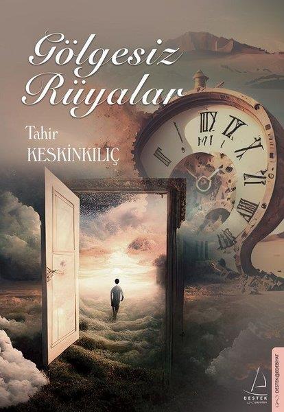 Tahir KeskinkılıçEleştiri & Kuram & İnceleme KitaplarıGölgesiz Rüyalar