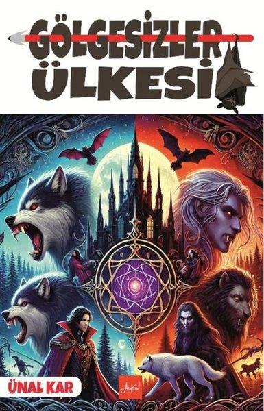 Ünal KarÇocuk Gençlik RomanlarıGölgesizler Ülkesi