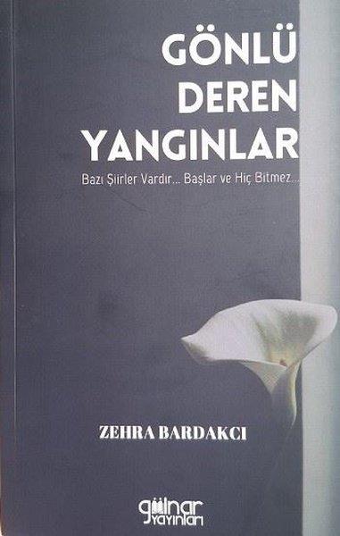Zehra BardakcıTürk ŞiiriGönlü Deren Yangınlar