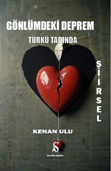 Kenan UluTürk ŞiiriGönlümdeki Deprem - Türkü Tadında