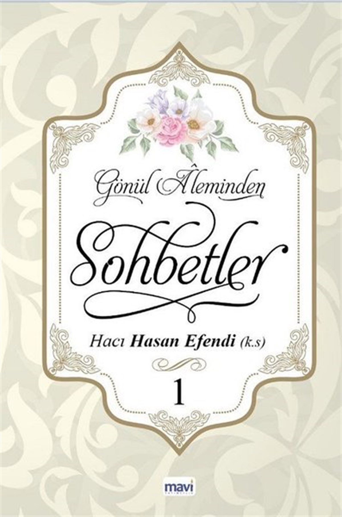 Hacı Hasan EfendiTasavvuf KitaplarıGönül Aleminden Sohbetler 1