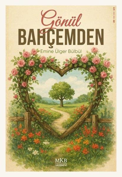 Emine Ülger BülbülTürk ŞiiriGönül Bahçemden