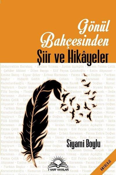 Siyami BoyluTürk ŞiiriGönül Bahçesinden Şiir ve Hikayeler