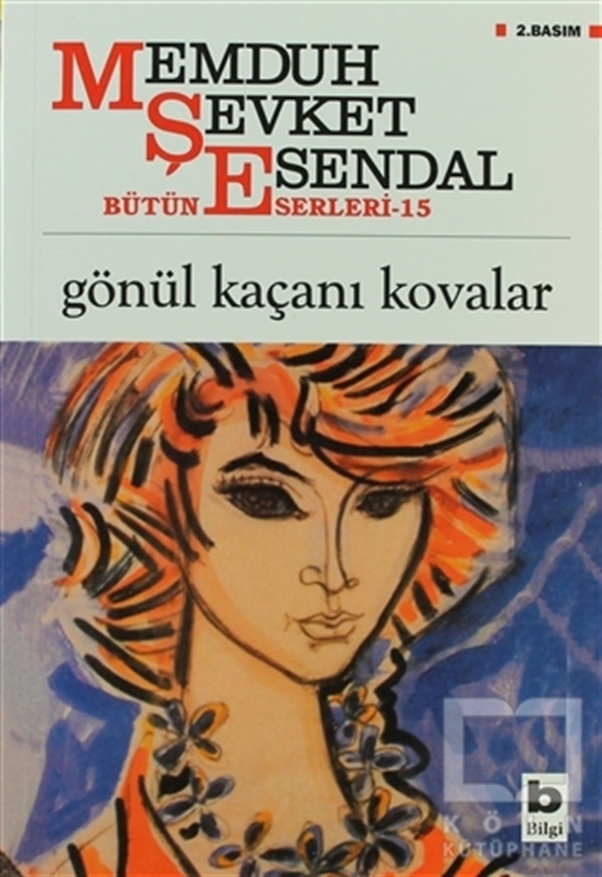 Memduh Şevket EsendalTürk EdebiyatıGönül Kaçanı Kovalar