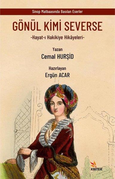 Cemal HurşidEleştiri & Kuram & İnceleme KitaplarıGönül Kimi Severse: Hayat-ı Hakikiye Hikayeleri