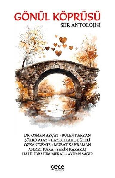 KolektifTürk ŞiiriGönül Köprüsü - Şiir Antolojisi