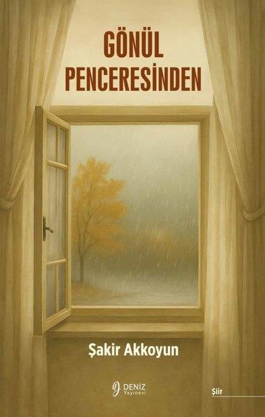 Şakir AkkoyunTürk ŞiiriGönül Penceresinden