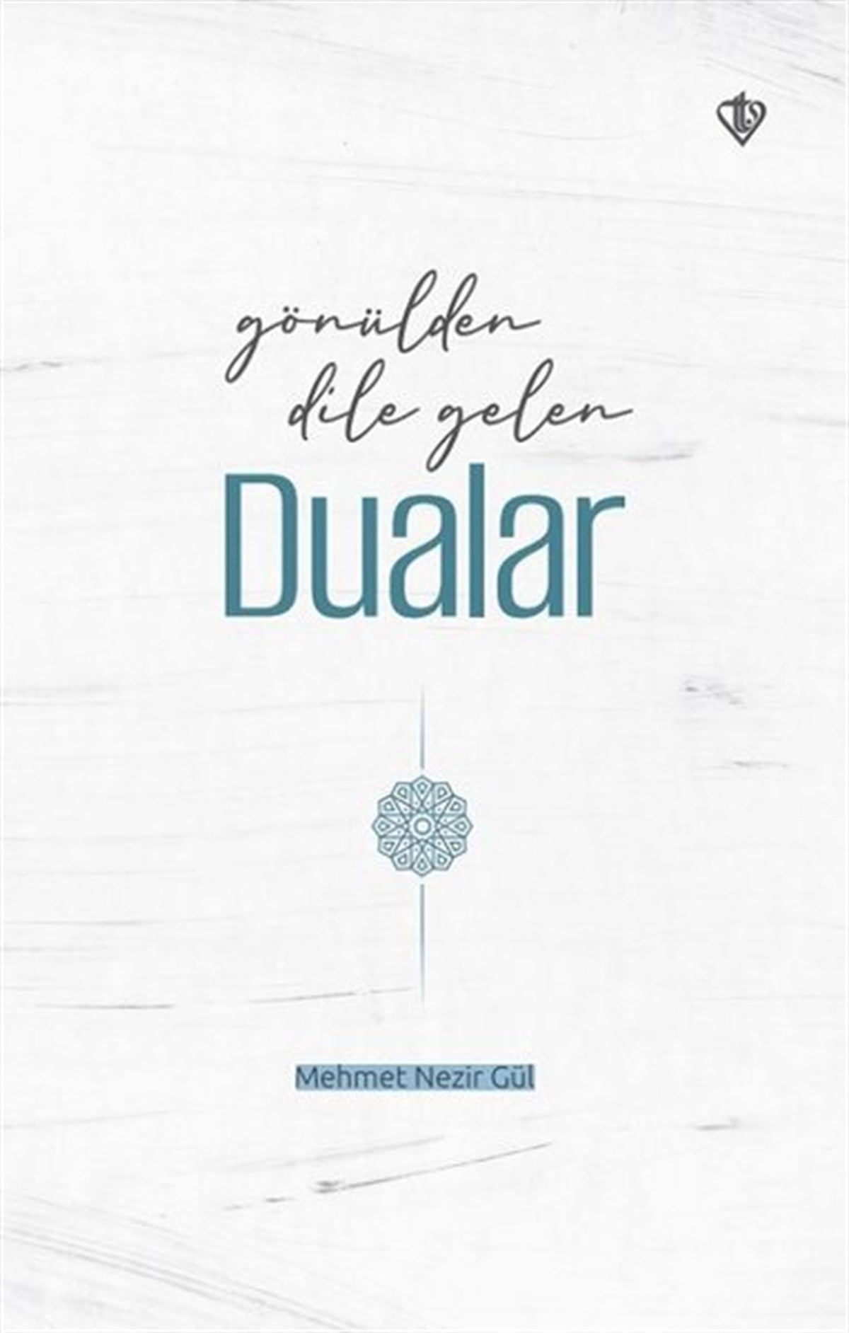 Mehmet Nezir Gülİslami KitaplarGönülden Dile Gelen Dualar