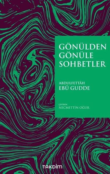 Abdulfettah Ebü Guddeİslami KitaplarGönülden Gönüle Sohbetler