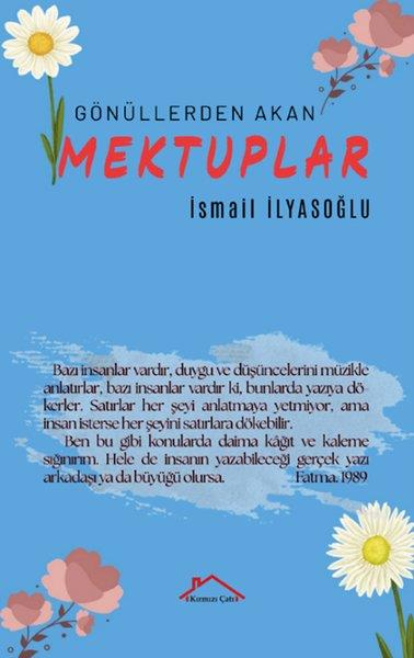 İsmail İlyasoğluMektupGönüllerden Akan Mektuplar