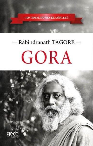 Rabindranath TagoreDünya KlasikleriGora - 100 Temel Dünya Klasikleri