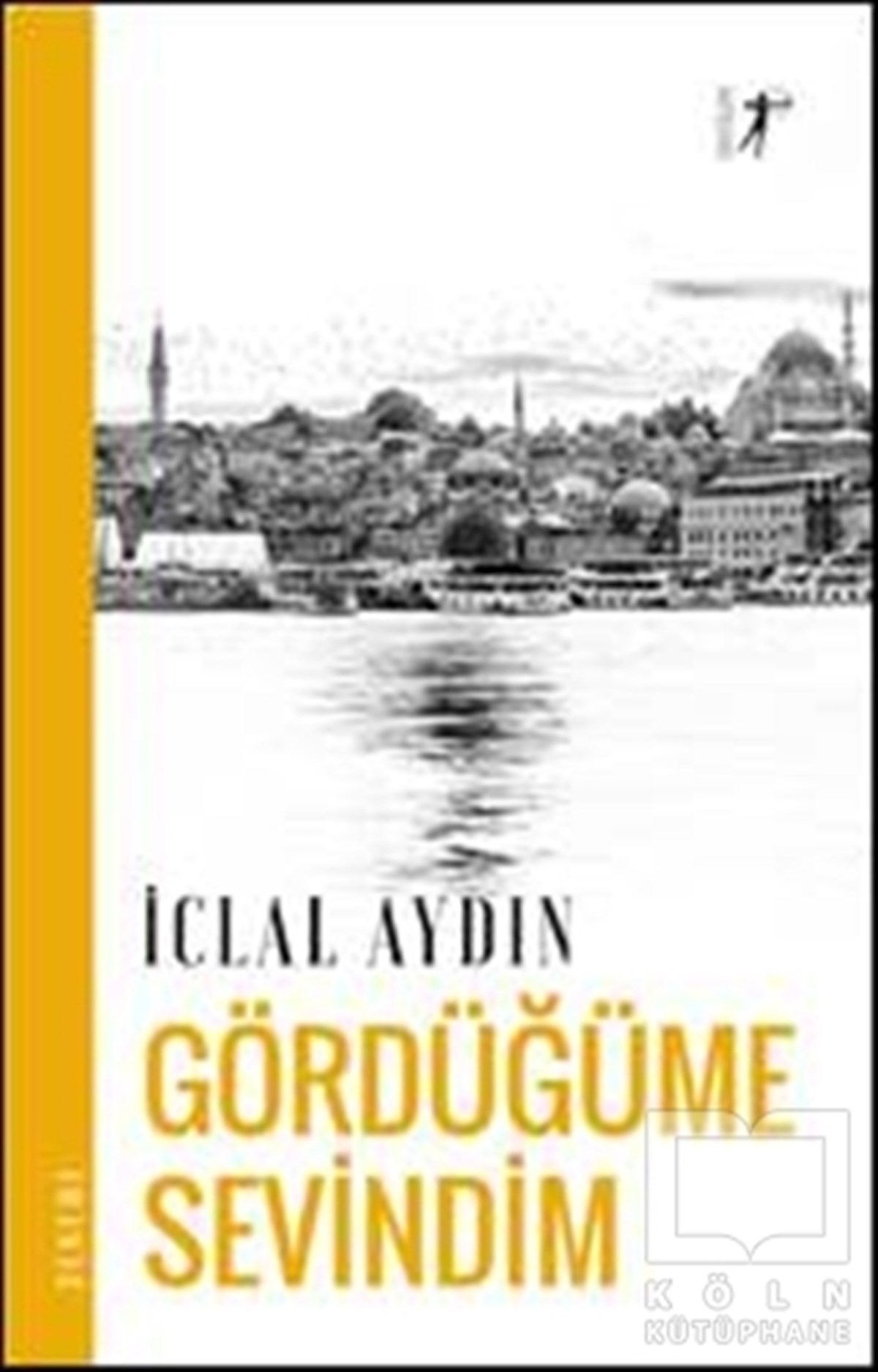 İclal AydınDenemeGördüğüme Sevindim