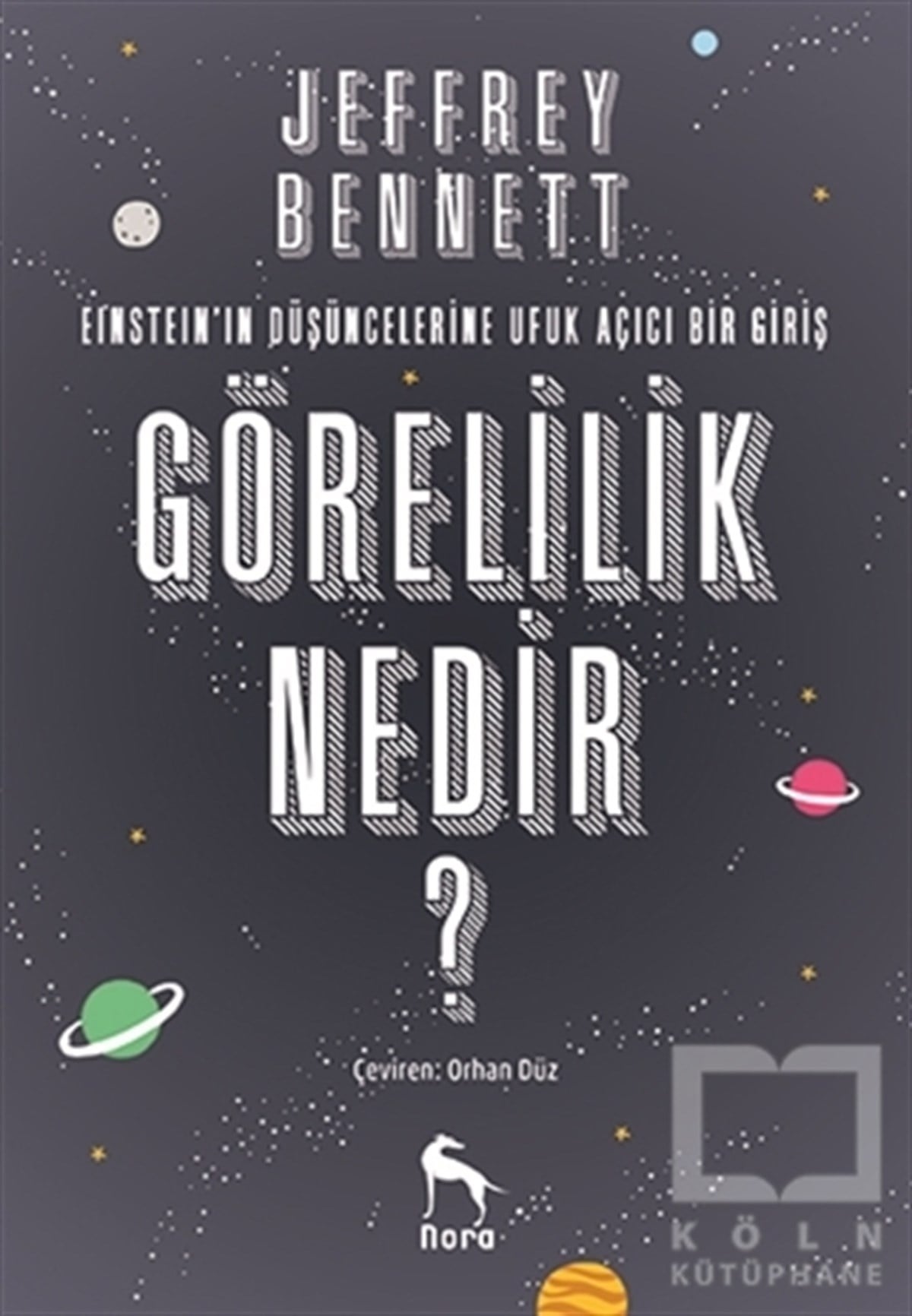 Jeffrey BennettPopüler BilimGörelilik Nedir?