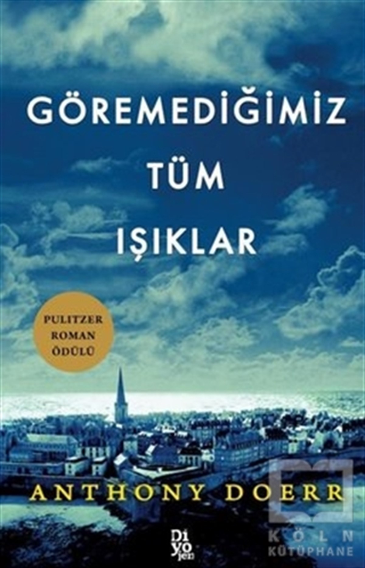 Anthony DoerrRomanGöremediğimiz Tüm Işıklar