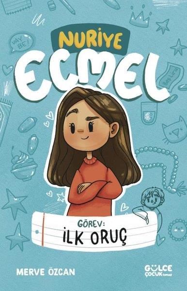 Merve ÖzcanIslami Çocuk KitaplariGörev: İlk Oruç-Nuriye Ecmel