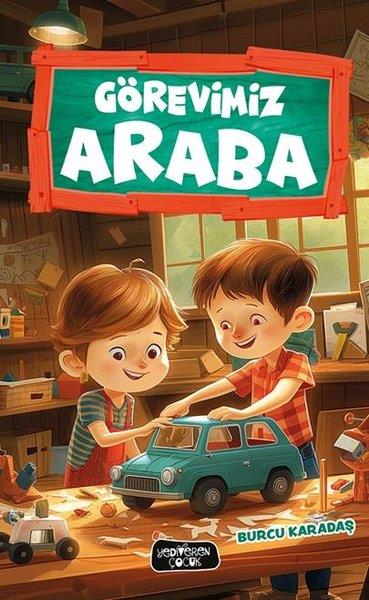 Burcu KaradaşÇocuk Gençlik RomanlarıGörevimiz Araba