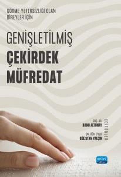 KolektifTipGörme Yetersizliği Olan Bireyler İçin Genişletilmiş Çekirdek Müfredat