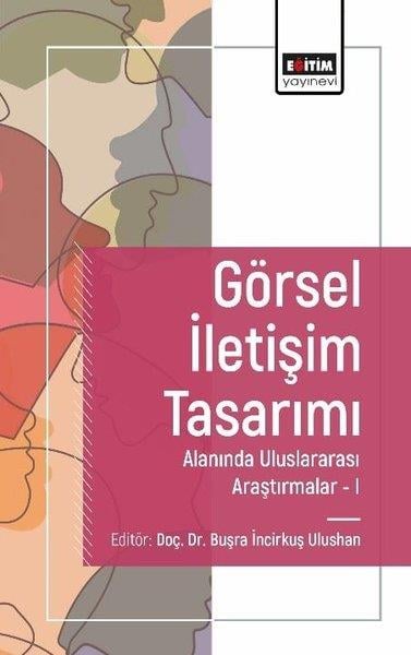KolektifEğitimGörsel İletişim Tasarımı Alanında Uluslararası Araştırmalar 1