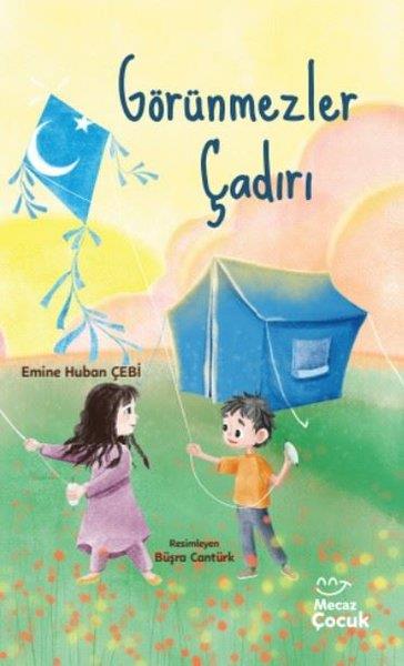 Emine Huban ÇebiEgitim Etkinlik KitaplariGörünmezler Çadırı