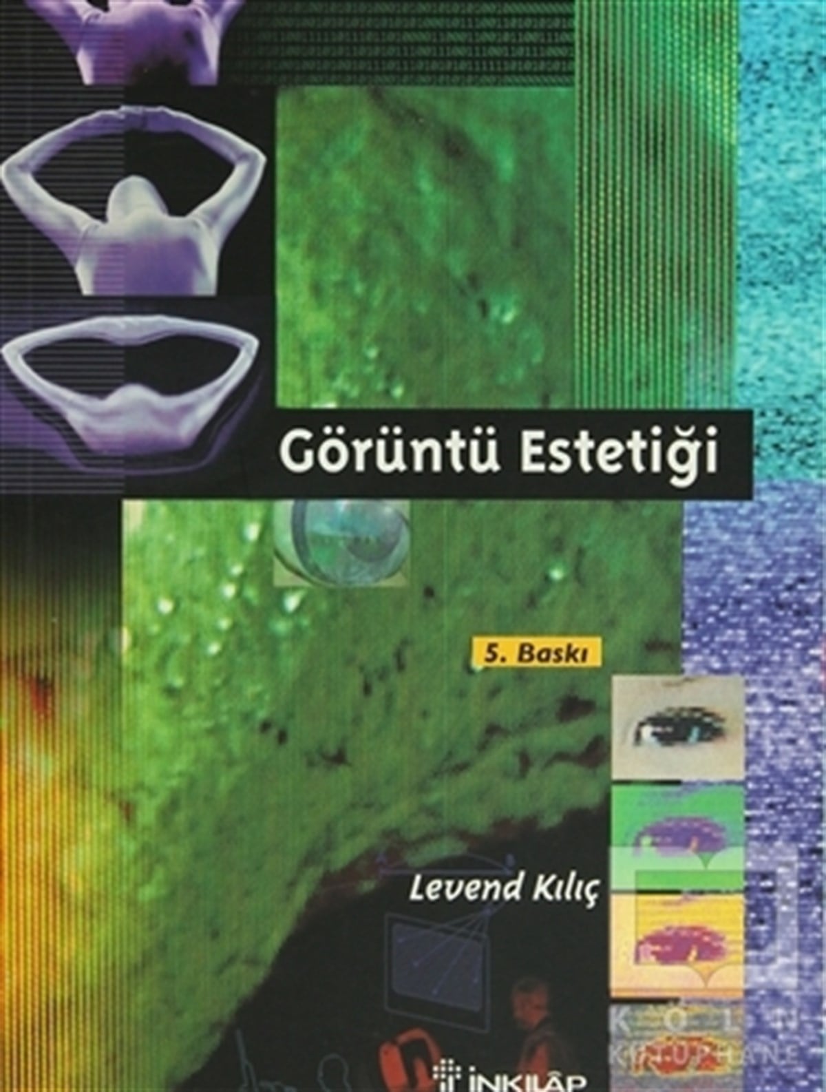 Levend KılıçFotoğraf, Sinema, TiyatroGörüntü Estetiği