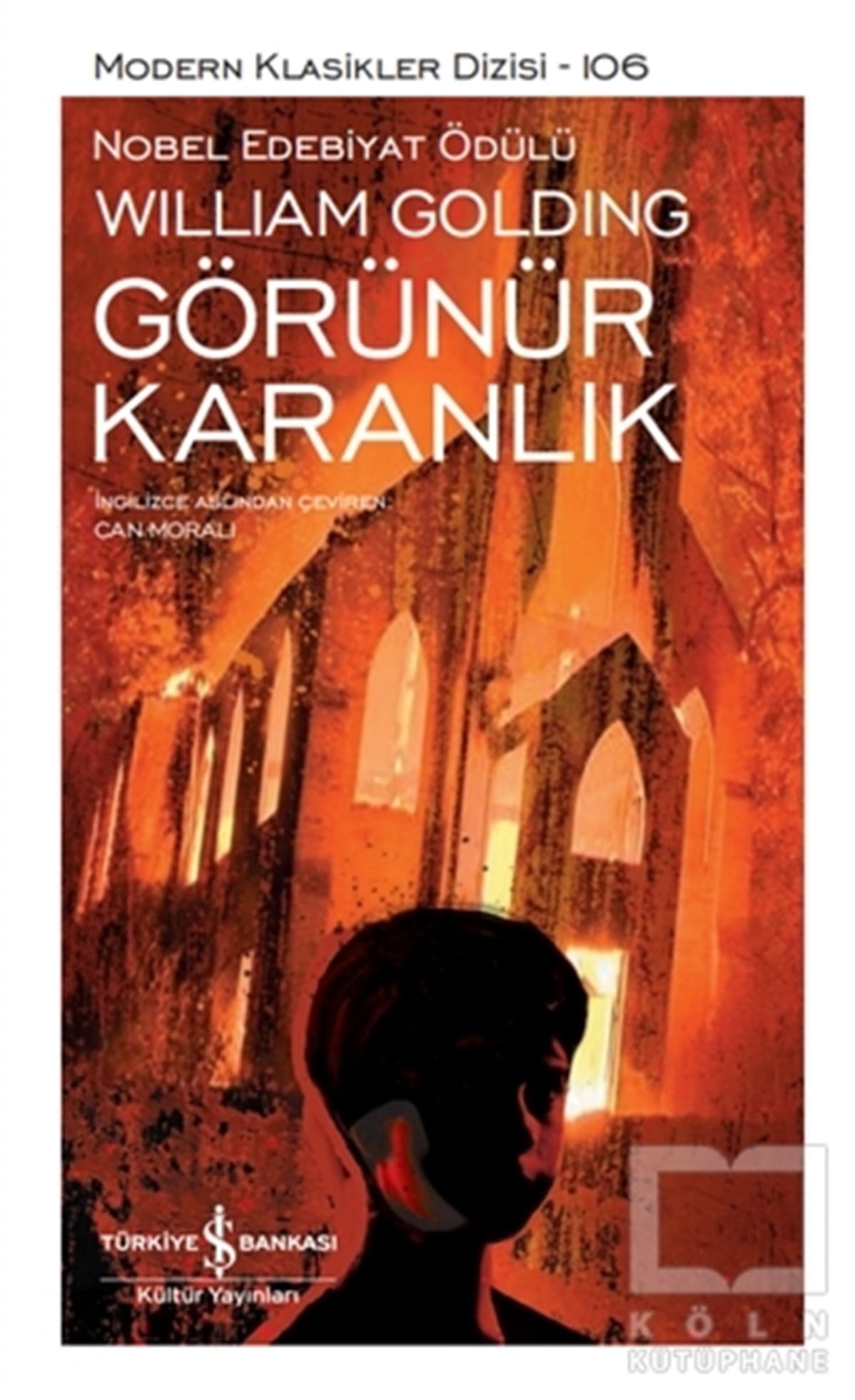 William GoldingDünya Klasikleri & Klasik KitaplarGörünür Karanlık (Ciltli)